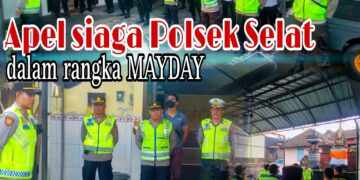 Antisipasi May Day, Kapolsek Pimpin Apel Siaga di Polsek Selat