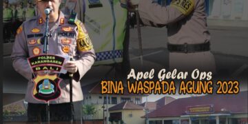 Polres Karangasem Apel Gelar Operasi Bina Waspada Agung 2023